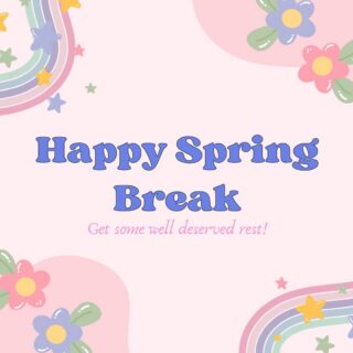 Your librarians wish you an amazing spring break and we can’t wait to see you back in March!