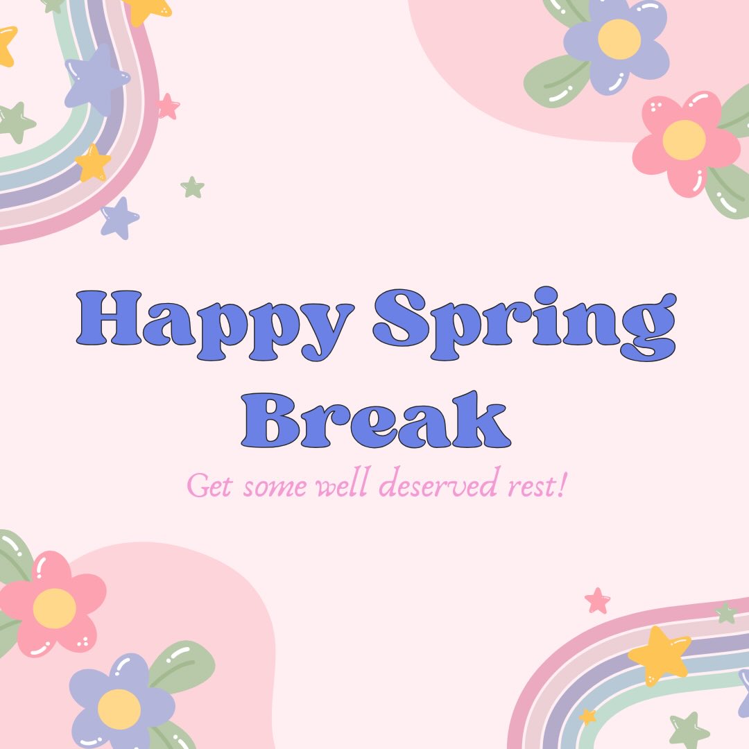 Your librarians wish you an amazing spring break and we can’t wait to see you back in March!